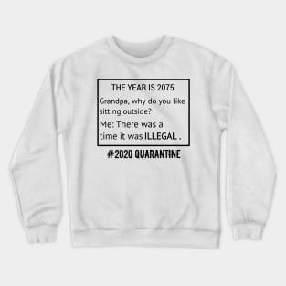 #2020 Quarantine Crewneck Sweatshirt